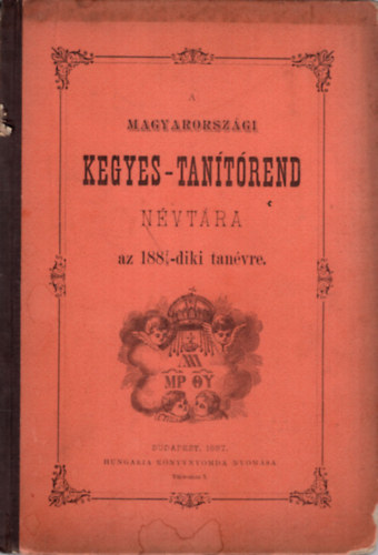 A magyarországi Kegyes-tanítórend névtára az 1887/8 -diki tanévre