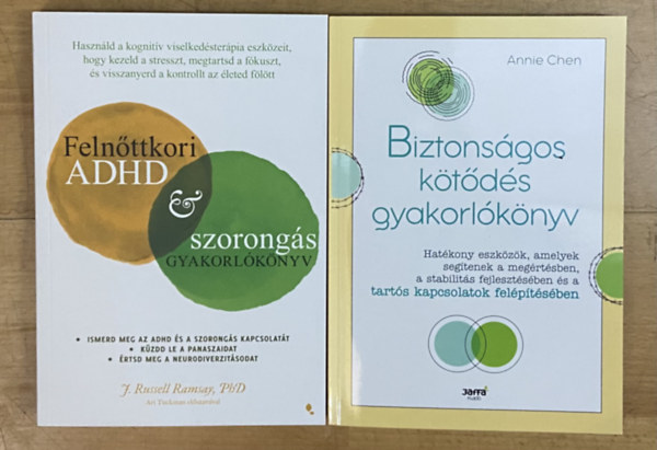 Annie Chen Russel Ramsay - 2 db gyakorl�k�nyv feln�tteknek - Feln�ttkori ADHD �s szorong�s gyakorl�k�nyv, Biztons�gos k�t�d�s gyakorl�k�nyv