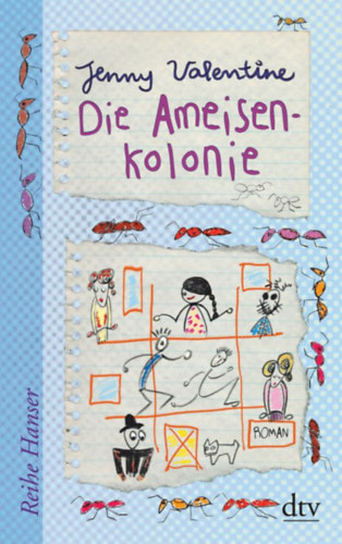 Jenny Valentine - Die Ameisenkolonie