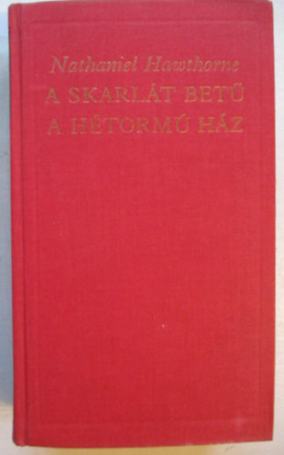 Nathaniel Hawthorne - A skarlt bet-A htorm hz