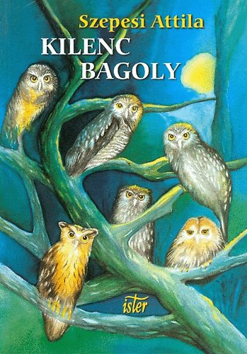 Szepesi Attila - Kilenc bagoly