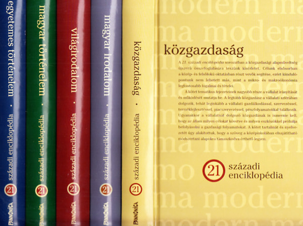 6db. ktet a 21. szzadi enciklopdia sorozatbl (Kzgazdasg + Magyar irodalom + Vilgirodalom + Magyar trtnelem + Egyetemes trtnelem+ Vilggazdasg)