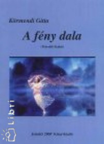 K�rmendi Gitta - A f�ny dala