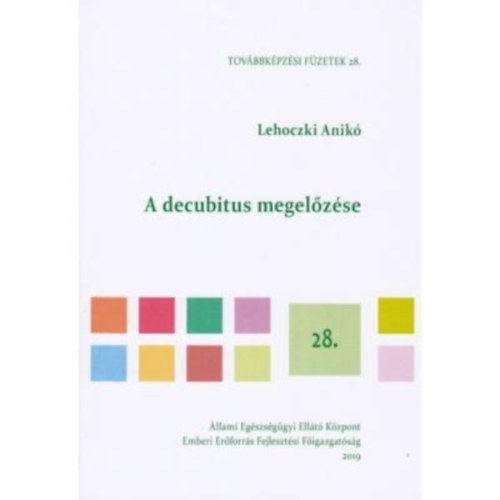 Lehoczki Anik� - A decubitus megel�z�se