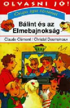 Clment-Desmoinaux - Blint s az elmebajnoksg