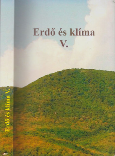 Vig Pter Mtys Csaba - Erd s klma V.