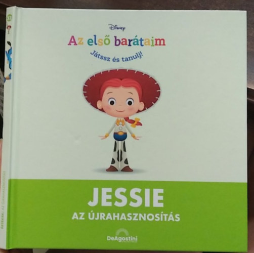 Jacek Marczenko (szerk.) - Jessie - Az újrahasznosítás - Disney - Az első barátaim - Játssz és tanulj! 52.