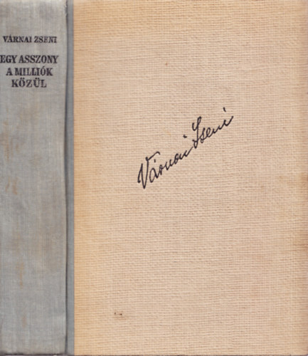 V�rnai Zseni - Egy asszony a milli�k k�z�l