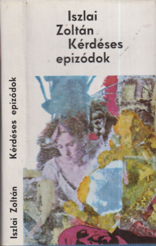 Iszlai Zolt�n - K�rd�ses epiz�dok (dedik�lt)