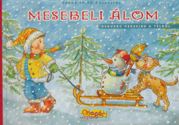 Gábor Enikő - Mesebeli álom - Kedvenc verseink a télről