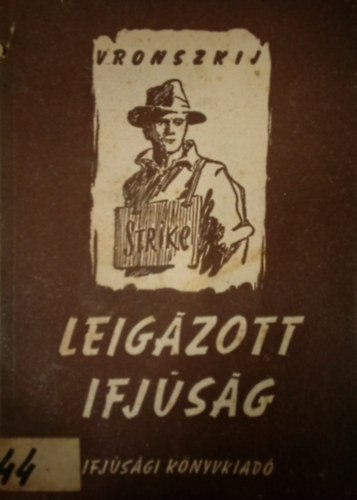 Vronszkij - Leigzott ifjsg - az ifjsg helyzete az Egyeslt llamokban