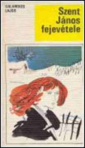 Galambos Lajos - Szent J�nos fejev�tele