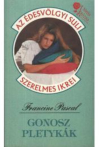 Pascal Francine - Gonosz pletyk�k