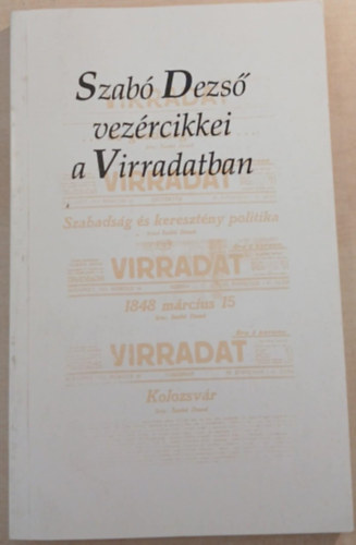 Szab Dezs - Szab Dezs vezrcikkei a Virradatban