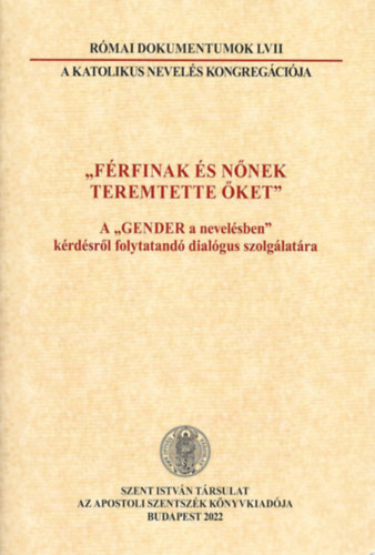 "Férfinak és nőnek teremtette őket" (Római dokumentumon LVII)