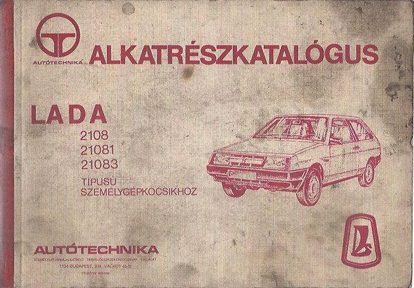 Alkatrszkatalgus LADA 2108, 21081, 21083 tpus szemlygpkocsikhoz
