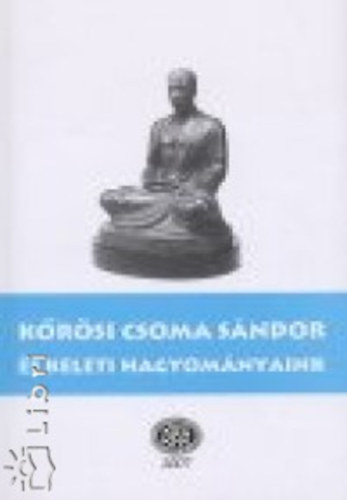 Krsi Csoma Sndor s keleti hagyomnyaink