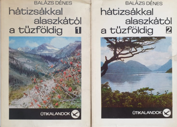 Bal�zs D�nes - H�tizs�kkal Alaszk�t�l a T�zf�ldig I-II.