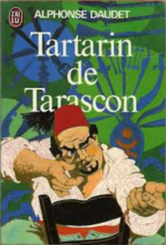 Alphonse Daudet - Aventures prodigieuses de Tartarin de Tarascon