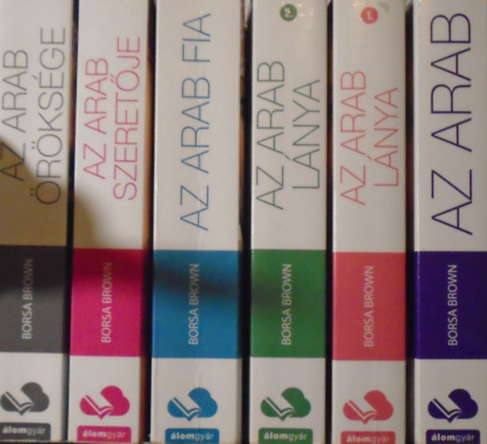 Borsa Brown - Az Arab +  Az Arab l�nya 1-2. + Az Arab fia + Az Arab szeret�je + Az Arab �r�ks�ge