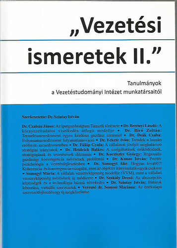 Szintay Istvn - "Vezetsi ismeretek II." Tanulmnyok a Vezetstudomnyi Intzet munkatrsaitl