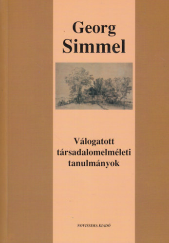 Georg Simmel - Vlogatott trsadalomelmleti tanulmnyok
