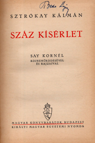 Sztrkay Klmn - Szz ksrlet