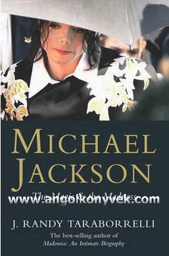 J R Taraborrelli - Michael Jackson: The Magic and the Madness