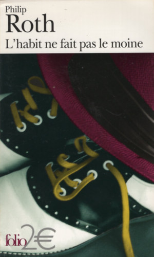 Philip Roth - L'habit ne fait pas le moine