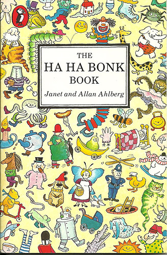 Janet and Allen Ahlberg - The ha ha bonk book