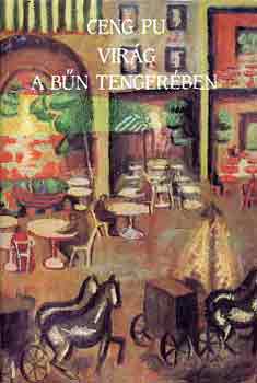 Ceng Pu - Vir�g a b�n tenger�ben
