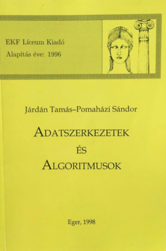 Pomaházi Sándor Járdán Tamás - Adatszerkezetek és Algoritmusok