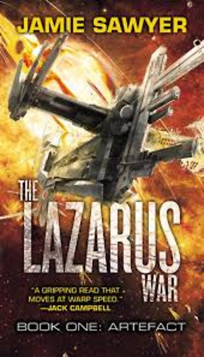 Jamie Sawyer - The Lazarus War: Artefact