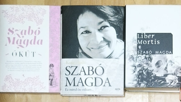 Kónya Judit Szabó Magda - 2db Szabó Magda mű + ajándék róla szóló könyv (összesen 3db mű) - Liber mortis, Ókút + Kónya Judit-Szabó Magda-Ez mind én voltam...
