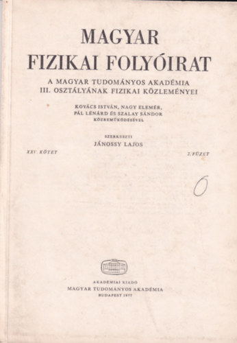 Jnossy Lajos - Magyar Fizikai Folyirat - A Magyar Tudomnyos Akadmia III. osztlynak fizikai kzlemnyei - XXV. ktet 2. fzet