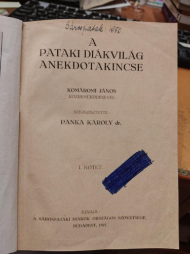 Komromi Jnos - A pataki dikvilg anekdotakincse I. ktet