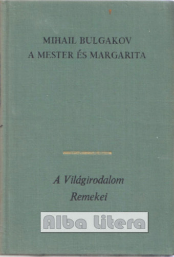 Mihail Bulgakov - A Mester és Margarita