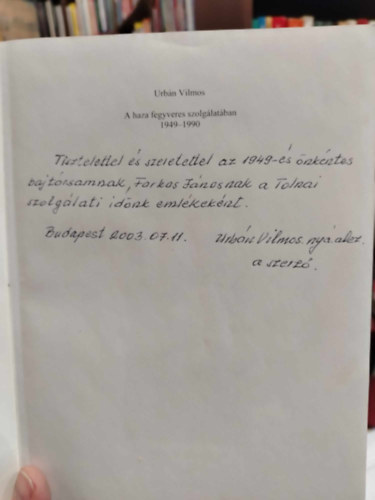 Urb�n Vilmos - A haza fegyveres szolg�lat�ban, 1949-1990 (Dedik�lt)