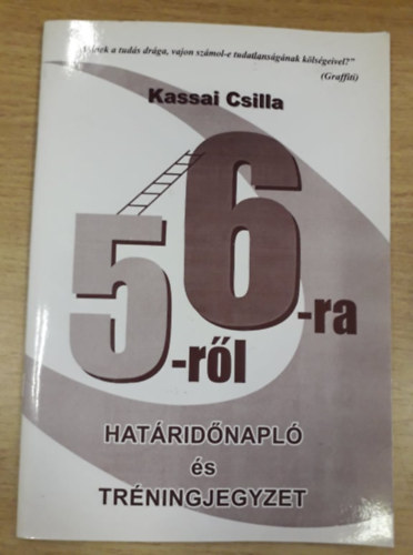 Kassai Csilla - 5-rl 6-ra - Hatridnapl s trningjegyzet