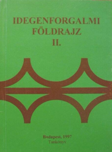 Dr.Guczin Dr.Huszti Gyrgyi - Idegenforgalmi fldrajz II.