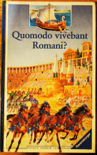 Quomodo Vivebant Romani: Latin Edition of "Living in Ancient Rome" (Pocket Worlds)