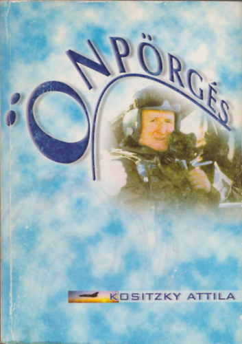 Kositzky Attila - Önpörgés (dedikált)
