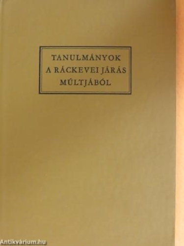 Tanulm�nyok a R�ckevei j�r�s m�ltj�b�l