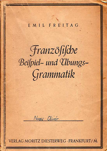 Dr. Emil Freitag - Franzsische Grammatik