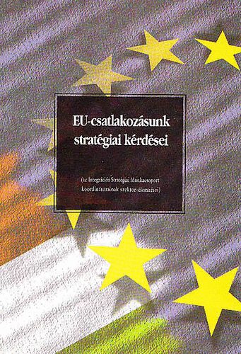 Inotai Andrs - EU-csatlakozsunk stratgiai krdsei