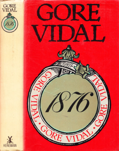 Gore Vidal - 1876: A Novel