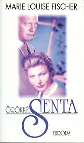 Marie Louise Fischer - Örökké. Senta