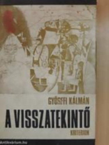Gyrffi Klmn - A visszatekint