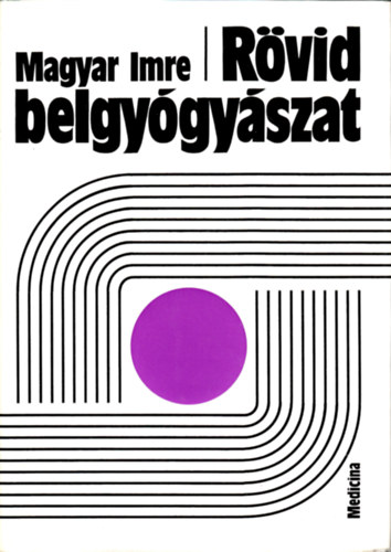 Magyar Imre - Rvid belgygyszat