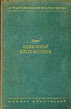 Alexander Szergejevics Puskin - Elbesz�l� k�ltem�nyek